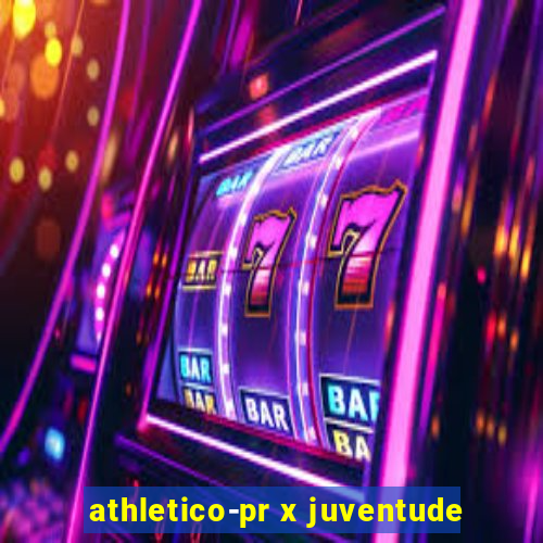 athletico-pr x juventude