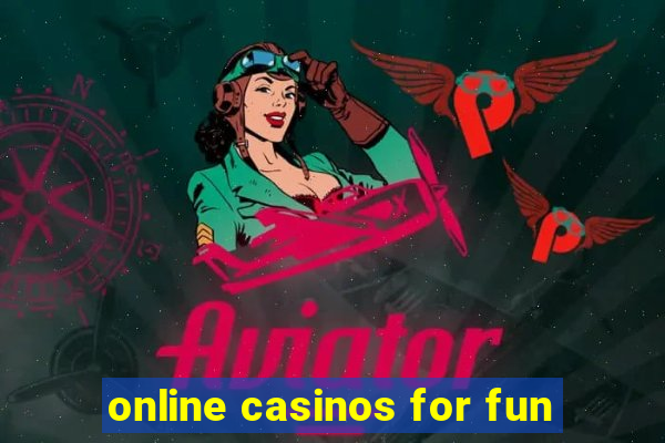 online casinos for fun