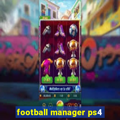 football manager ps4