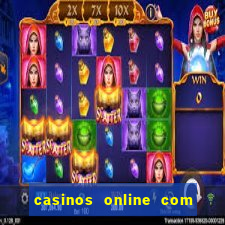 casinos online com bonus gratis