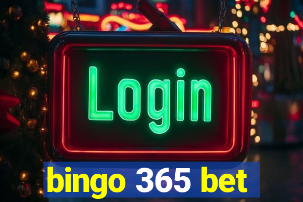 bingo 365 bet