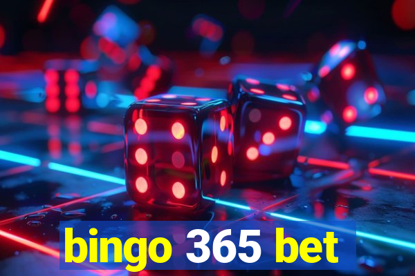 bingo 365 bet