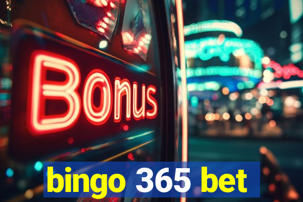 bingo 365 bet