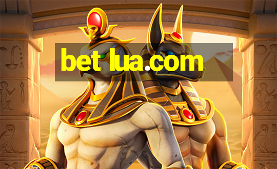 bet lua.com