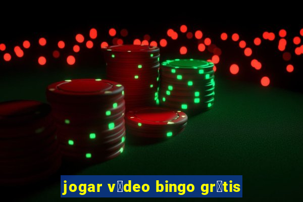 jogar v铆deo bingo gr谩tis