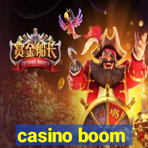 casino boom