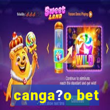 canga?o bet