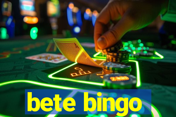 bete bingo