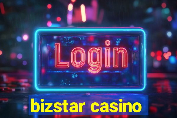 bizstar casino