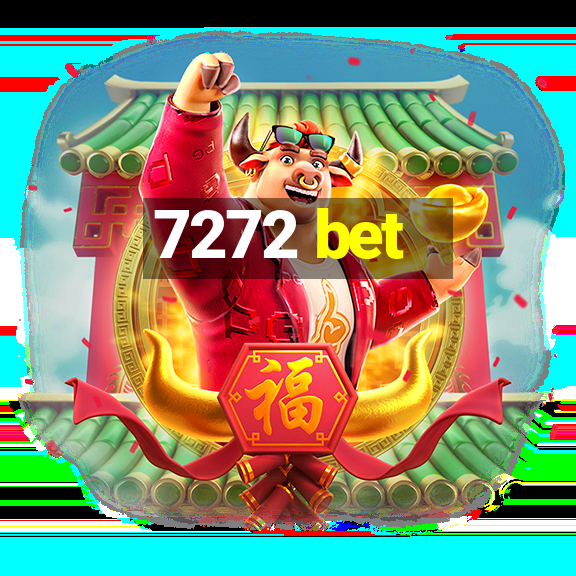 7272 bet