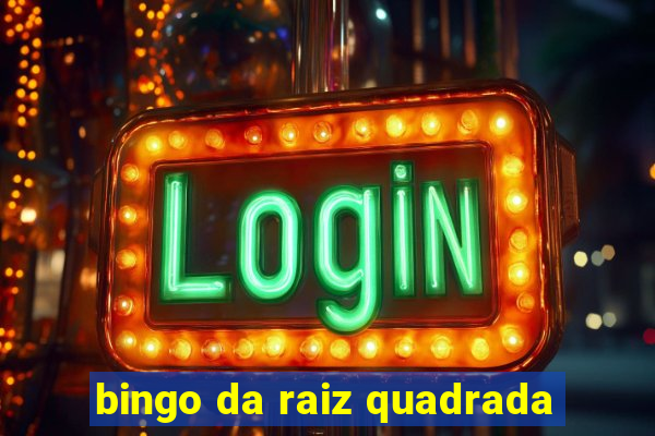 bingo da raiz quadrada