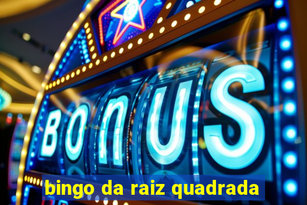 bingo da raiz quadrada