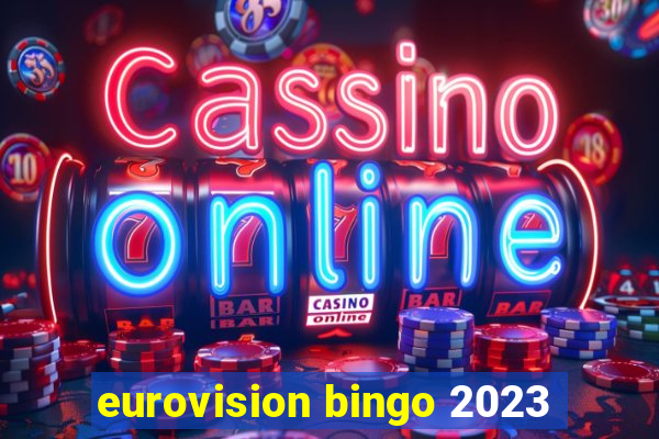 eurovision bingo 2023