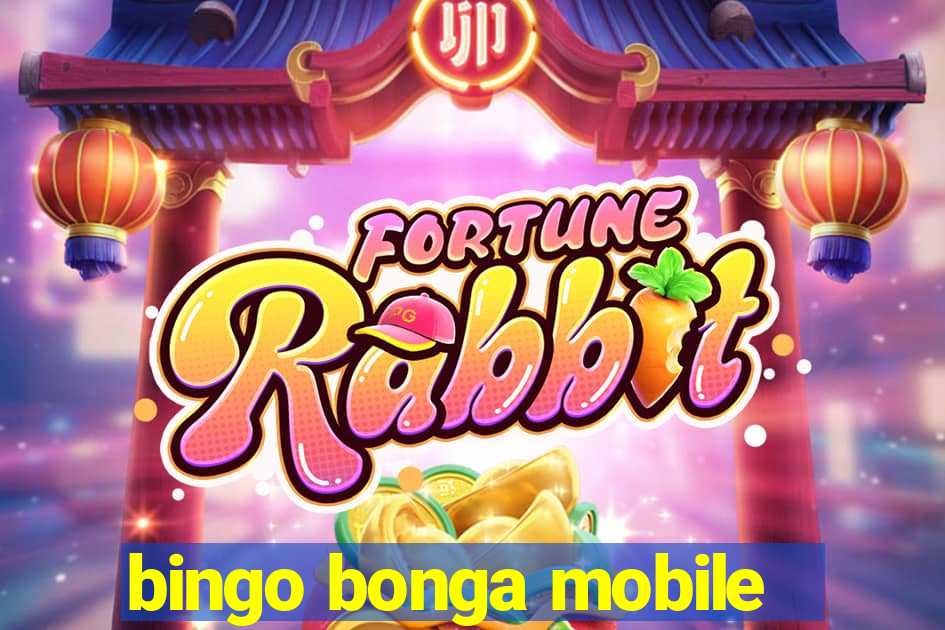 bingo bonga mobile