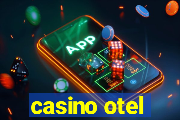 casino otel