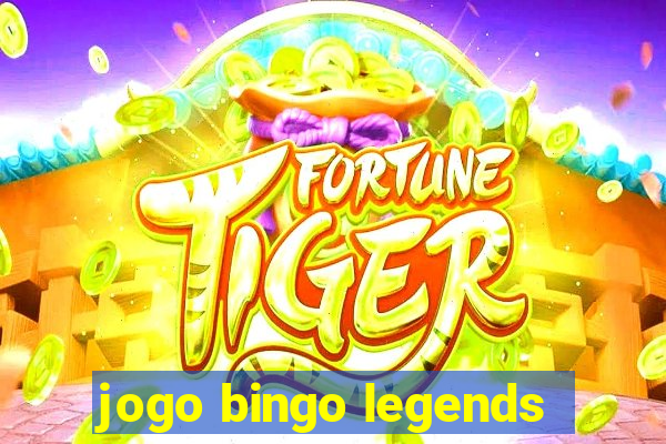 jogo bingo legends