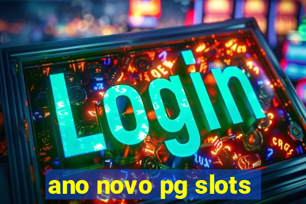 ano novo pg slots