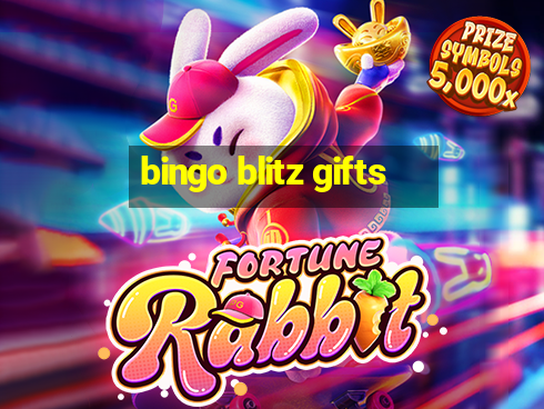 bingo blitz gifts