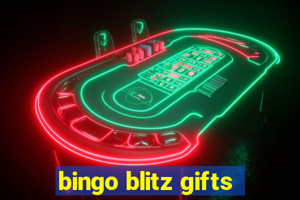 bingo blitz gifts