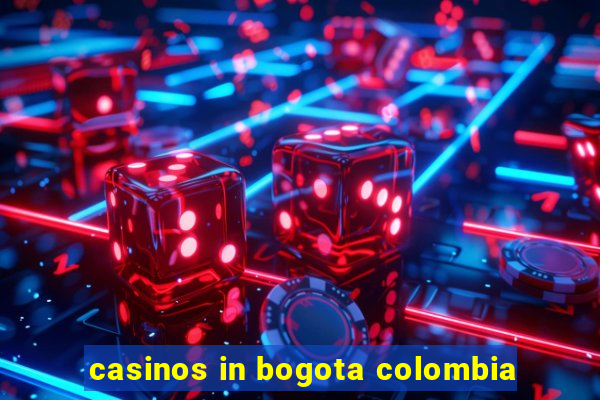 casinos in bogota colombia