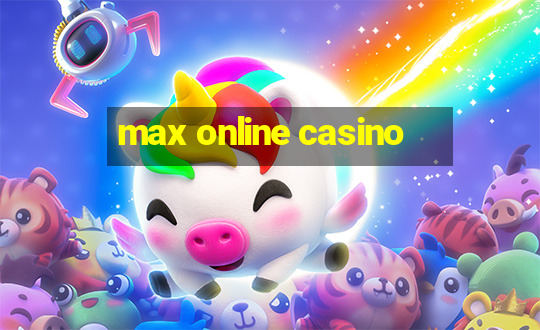 max online casino