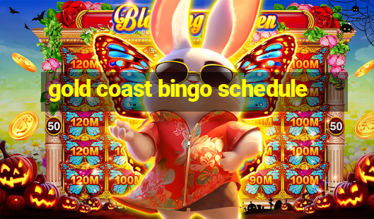 gold coast bingo schedule