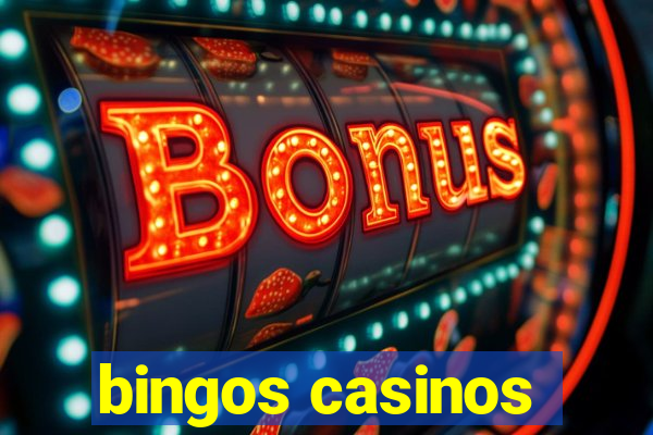 bingos casinos