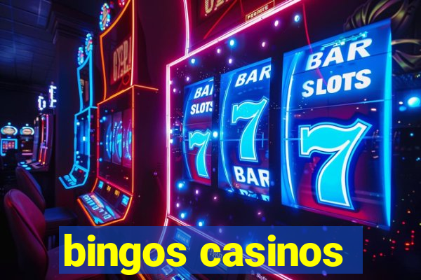 bingos casinos