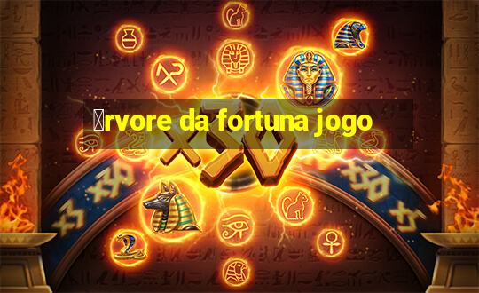 谩rvore da fortuna jogo