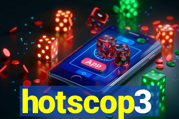 hotscop3