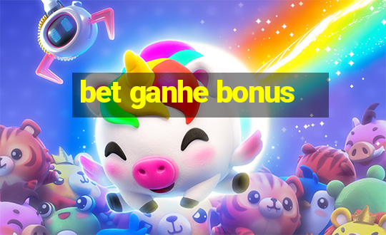 bet ganhe bonus