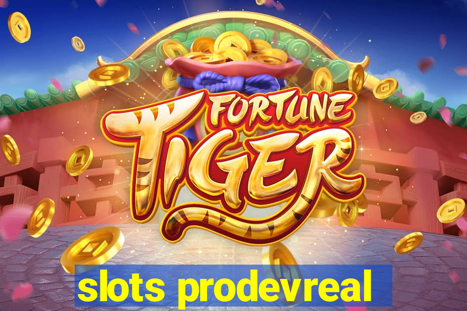 slots prodevreal