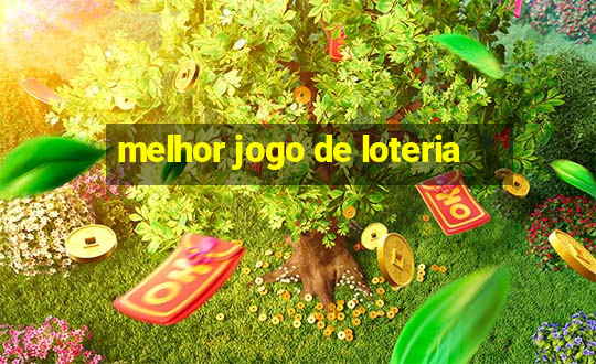 melhor jogo de loteria