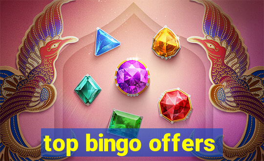 top bingo offers