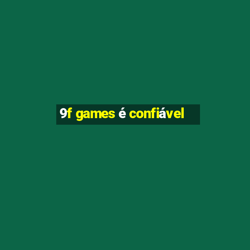 9f games é confiável