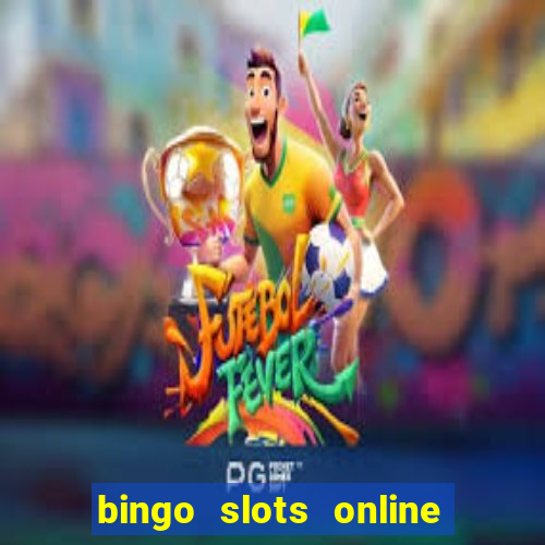 bingo slots online e confiável