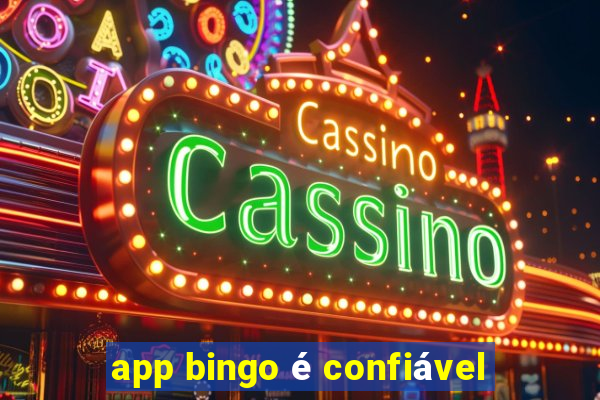 app bingo é confiável