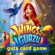 guts card game