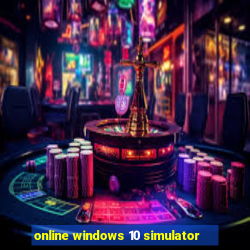 online windows 10 simulator