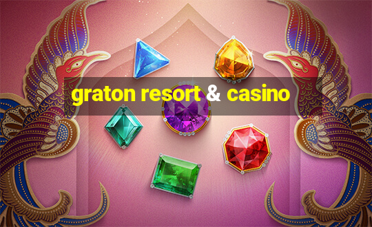 graton resort & casino