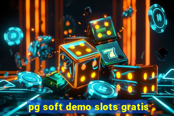 pg soft demo slots gratis