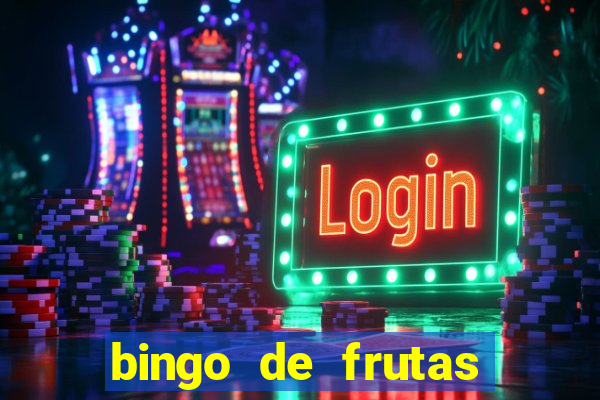 bingo de frutas para imprimir pdf