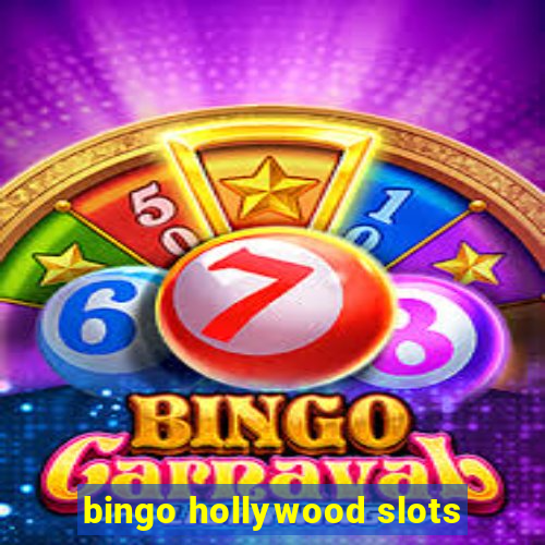 bingo hollywood slots