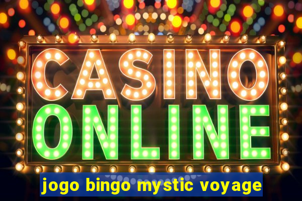 jogo bingo mystic voyage