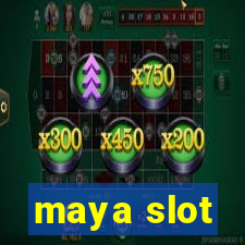 maya slot