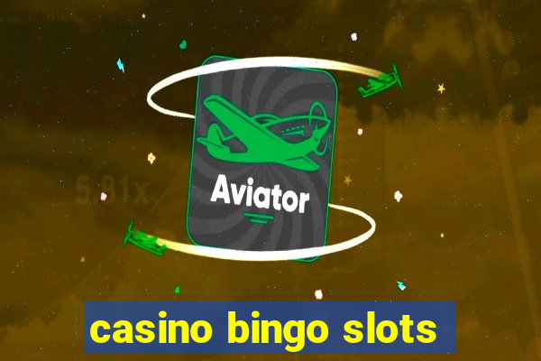 casino bingo slots