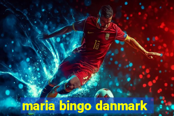 maria bingo danmark