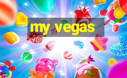 my vegas