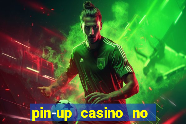 pin-up casino no deposit bonus code