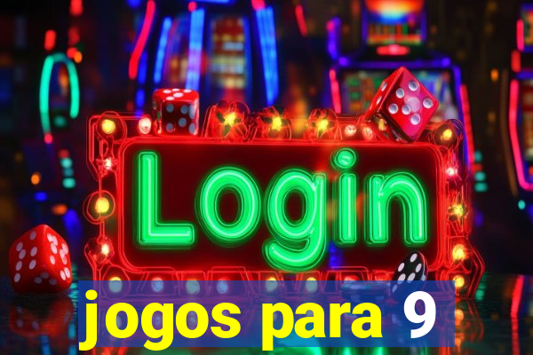 jogos para 9